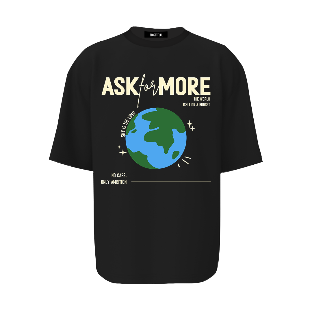 Ask for More
